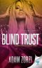 [Blind Justice 02] • Blind Trust